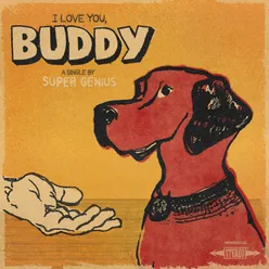 I Love You, Buddy