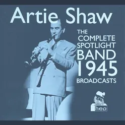 The Complete Spotlight Band 1945 Broadcasts