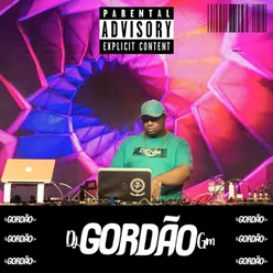 Dj Gordão Gm para Maiores de 21 Anos