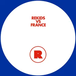 Rekids vs. France