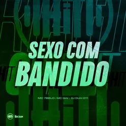 Sexo Com Bandido