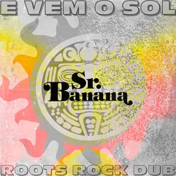 E Vem o Sol (Roots Rock Dub)