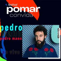 Pedro Mann No Festival Pomar Convida (Ao Vivo)