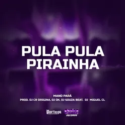 PULA PULA PIRAINHA