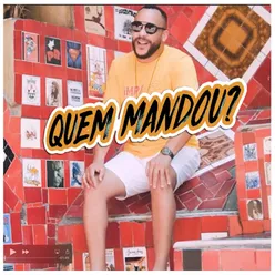 Quem Mandou? (O Pagode do Elias)