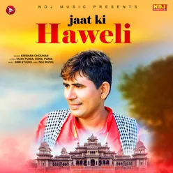 Jaat Ki Haweli