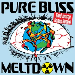 Pure Bliss Meltown - Edit