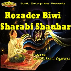 Rozader Biwi Sharabi Shauhar