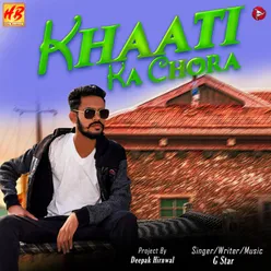 Khaati Ka Chora - Single