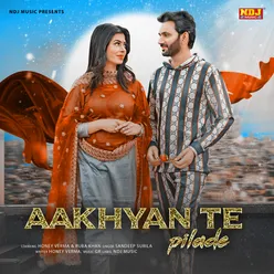 Aakhyan Te Pilade - Single