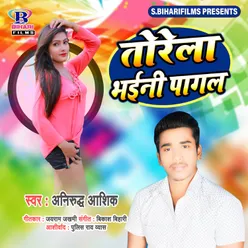 Torela Bhaini Pagal - Single
