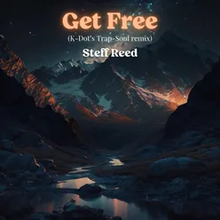Get Free (Trap Soul remix)