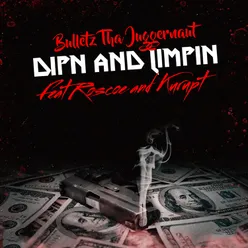 Dipn and Limpin (feat. Kurupt)