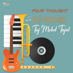 Four Thought - The Panthers - Taj Mohd Tajal