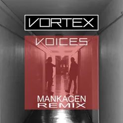 Voices (Mankacen Remix) (Remix)