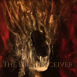 The First Deceiver