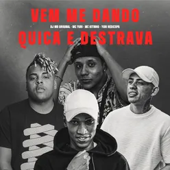 Vem Me Dando - Quica e Destrava