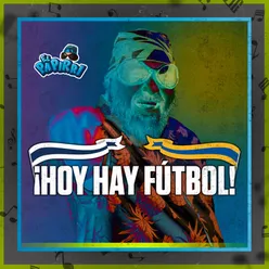 ¡Hoy hay Fútbol!