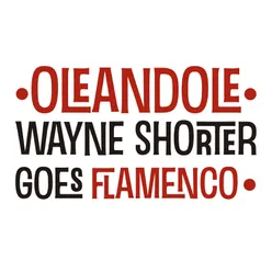 Wayne Shorter Goes Flamenco