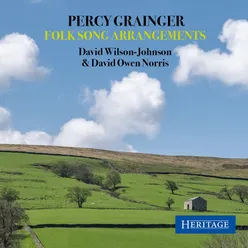 Percy Grainger: Folksong Arrangements