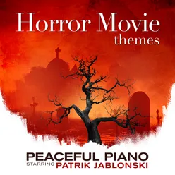 Horror Movie Themes: Peaceful Piano