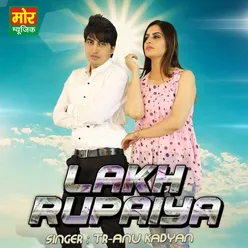 Lakh Rupaiya - Single