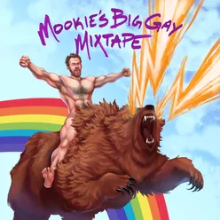 Mookie's Big Gay Mixtape