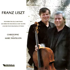 Liszt: The Work for Cello and Piano