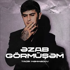 Əzab Görmüşəm