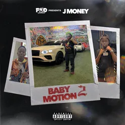 FOD Presents J Money: Baby Motion 2