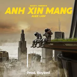 Anh Xin Mang (Prod. by Boyzed)