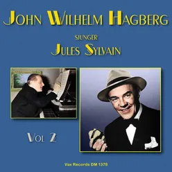 John Wilhelm Hagberg sjunger Jules Sylvain, vol. 2