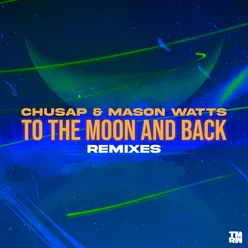 To The Moon and Back (Remixes)