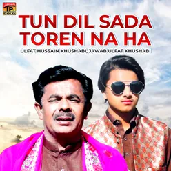 Tun Dil Sada Toren Na Ha - Single