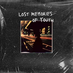 Lost Memories of Youth