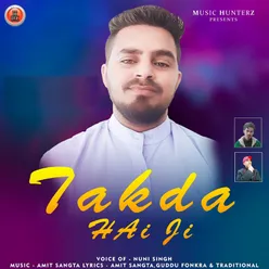 Takda Hai Ji