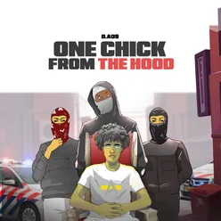 One Chick From The Hood