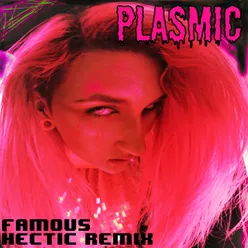 Famous (Hectic Remix)