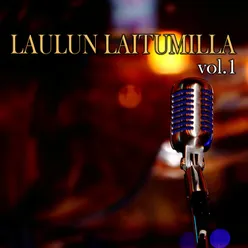 Laulun Laitumilla, Vol. 1