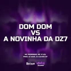 DOM DOM VS A NOVINHA DA D27