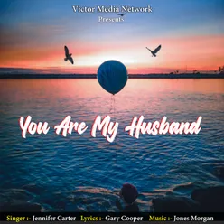 You Are My Husband