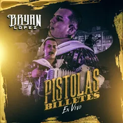 Pistolas Billetes (En Vivo)