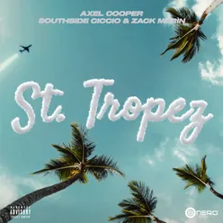 St. Tropez (feat. SouthSide Ciccio & Zack Merin)