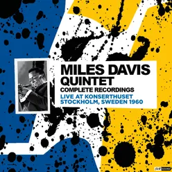 Miles Davis Quintet Complete Recordings Live At Konserthuset - Stockholm Sweden 1960 (Restauración 2023)