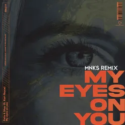 My Eyes On You (MNKS Remix)