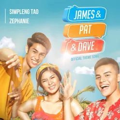Simpleng Tao (From "James and Pat and Dave")