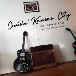 Cruisin' Kansas City (feat. Johnny Burgin)