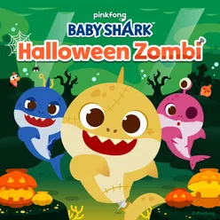 Pinkfong & Baby Shark Halloween Zombi