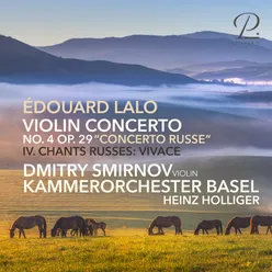 Lalo: Violin Concerto No. 4, Op. 29, "Concerto russe". IV: Introduction - Vivace