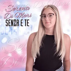 Senza e te